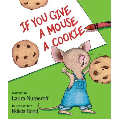 IF YOU GIVE A MOUSE A COOKIE
