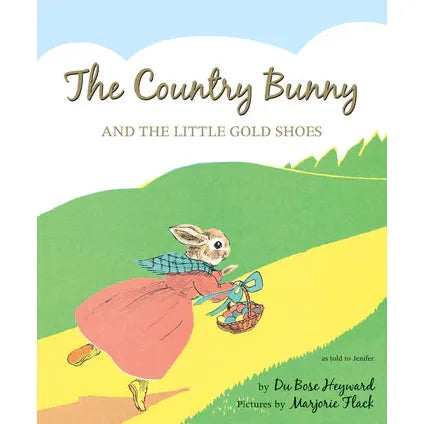 COUNTRY BUNNY AND THE LITTLE GOLD SHOES