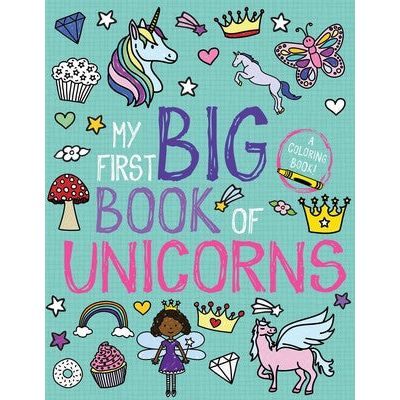 MY FIRST BIG BOOK OF UNICORNS